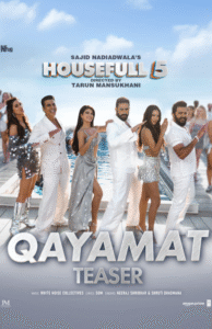 The Sizzle of "Qayamat" from Housefull 5: A Deep Dive into Bollywood's Latest Musical Extravaganza